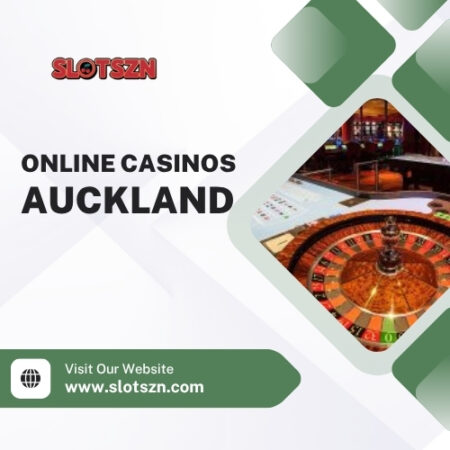 Online Casinos Auckland: Best Sites for City Players