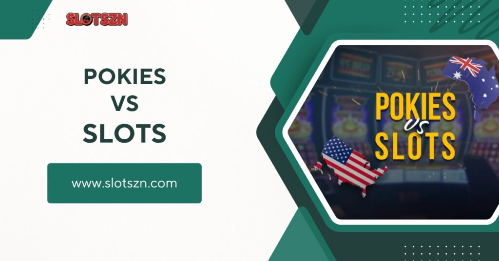 pokies and slots